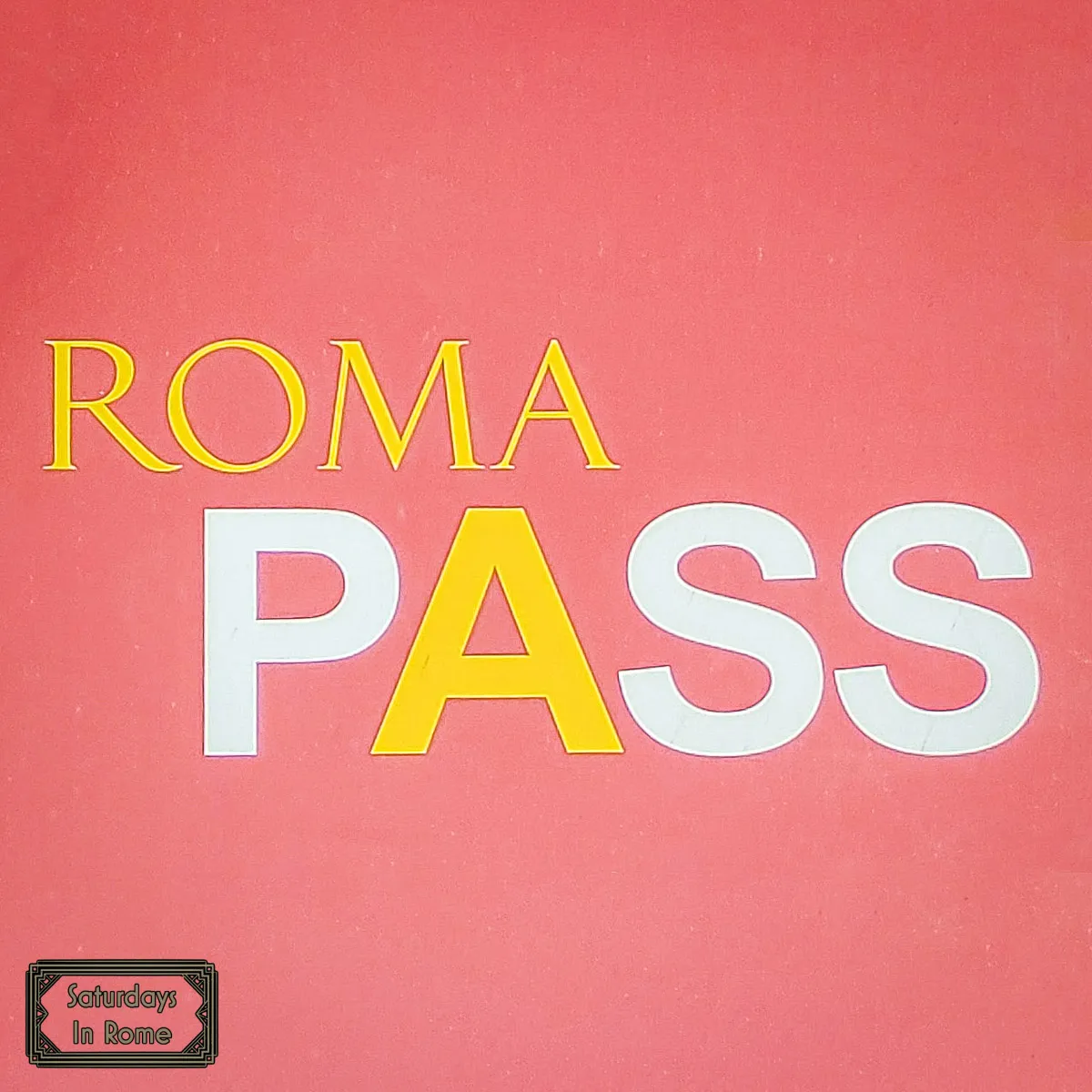 Rome Tourist Pass - The Roma Pass