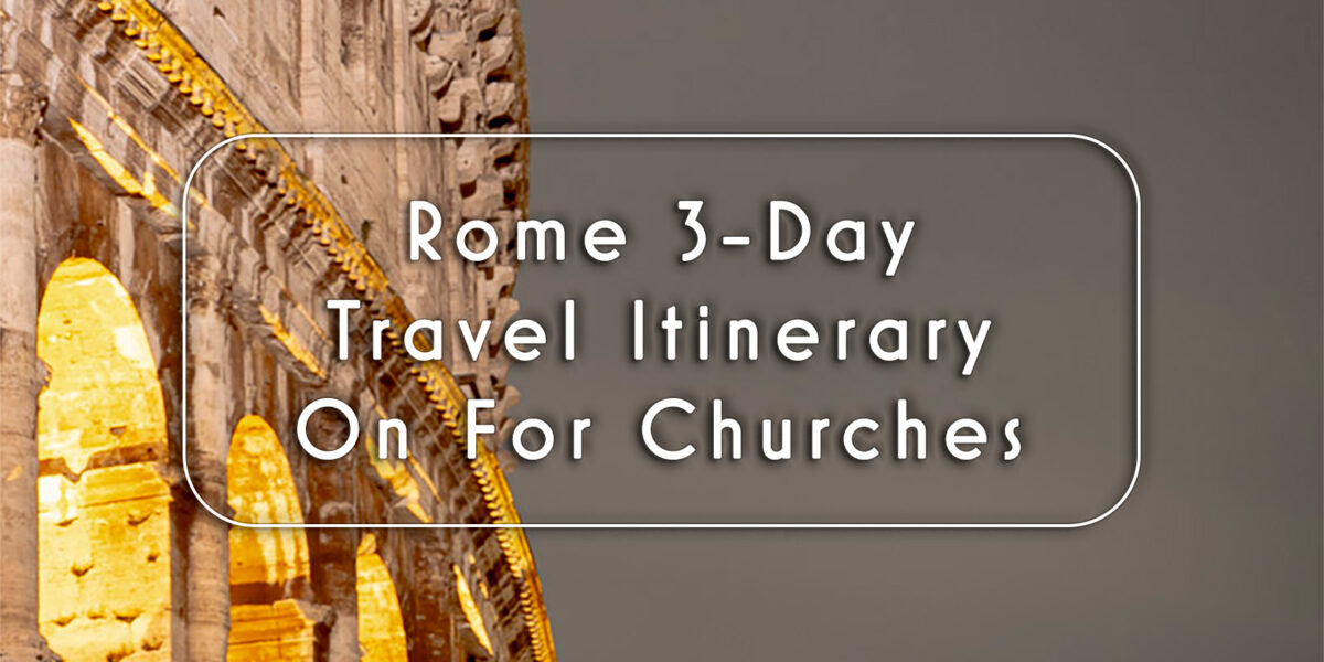 Start Here Travel Planning - Church Itinerary